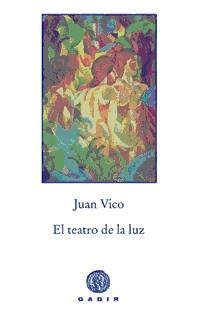 EL TEATRO DE LA LUZ | 9788494146619 | VICO, JUAN | Galatea Llibres | Llibreria online de Reus, Tarragona | Comprar llibres en català i castellà online