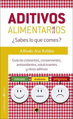 ADITIVOS ALIMENTARIOS | 9788494113369 | ARA, ALFREDO | Galatea Llibres | Llibreria online de Reus, Tarragona | Comprar llibres en català i castellà online