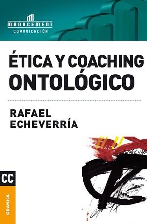 ETICA Y COACHING ONTOLOGICO | 9789506415983 | ECHEVARRÍA, RAFAEL | Galatea Llibres | Librería online de Reus, Tarragona | Comprar libros en catalán y castellano online