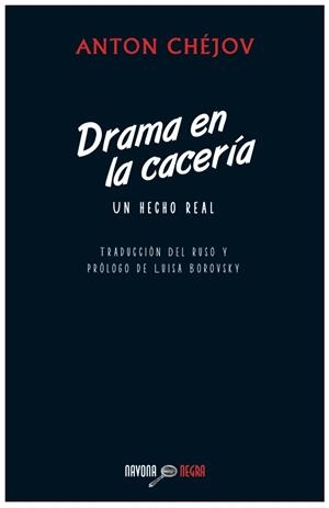DRAMA EN LA CACERIA | 9788492840663 | CHEJOV, ANTON | Galatea Llibres | Librería online de Reus, Tarragona | Comprar libros en catalán y castellano online
