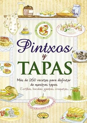 PINTXOS Y TAPAS | 9788415401209 | Galatea Llibres | Librería online de Reus, Tarragona | Comprar libros en catalán y castellano online