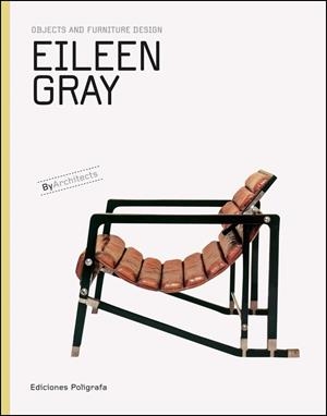 EILEEN GRAY, OBJECTS AND FURNITURE DESIGN | 9788434312654 | GRAY, EILEEN | Galatea Llibres | Llibreria online de Reus, Tarragona | Comprar llibres en català i castellà online