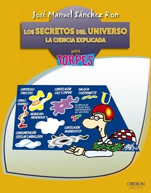 LOS SECRETOS DEL UNIVERSO PARA TORPES | 9788441532892 | SÁNCHEZ RON, JOSÉ MANUEL | Galatea Llibres | Llibreria online de Reus, Tarragona | Comprar llibres en català i castellà online