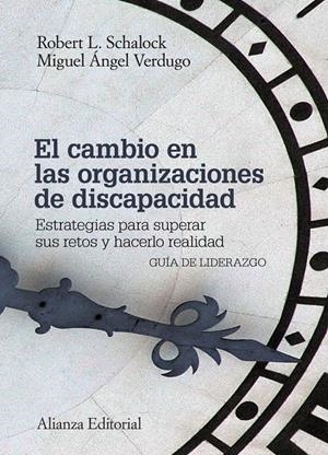 EL CAMBIO EN LAS ORGANIZACIONES DE DISCAPACIDAD | 9788420676050 | SCHALOCK, ROBERT L./VERDUGO, MIGUEL ÁNGEL | Galatea Llibres | Llibreria online de Reus, Tarragona | Comprar llibres en català i castellà online