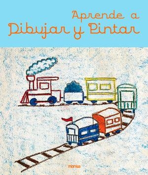 APRENDE A DIBUJAR Y PINTAR | 9788415829263 | Galatea Llibres | Librería online de Reus, Tarragona | Comprar libros en catalán y castellano online