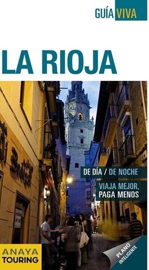 LA RIOJA GUIA VIVA | 9788499354927 | RAMOS CAMPOS, ALFREDO/HERNÁNDEZ COLORADO, ARANTXA/GÓMEZ GÓMEZ, IÑAKI | Galatea Llibres | Librería online de Reus, Tarragona | Comprar libros en catalán y castellano online