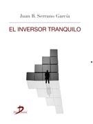EL INVERSOR TRANQUILO | 9788499695921 | SERRANO GARCÍA, JUAN BAUTISTA | Galatea Llibres | Librería online de Reus, Tarragona | Comprar libros en catalán y castellano online