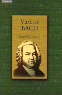 VIDA DE BACH | 9788483231210 | BUTT, JOHN (ED.) | Galatea Llibres | Librería online de Reus, Tarragona | Comprar libros en catalán y castellano online
