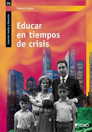 EDUCAR EN TIEMPOS DE CRISIS | 9788499805078 | CASALS, R. | Galatea Llibres | Llibreria online de Reus, Tarragona | Comprar llibres en català i castellà online