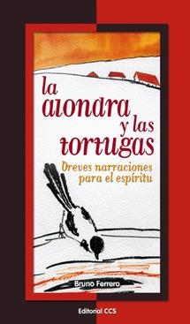 LA ALONDRA Y LAS TORTUGAS | 9788490230299 | FERRERO, BRUNO | Galatea Llibres | Llibreria online de Reus, Tarragona | Comprar llibres en català i castellà online