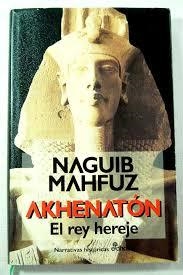 AKHENATON.EL REY HEREJE | 9788435006262 | MAHFUZ, NAGUIB | Galatea Llibres | Llibreria online de Reus, Tarragona | Comprar llibres en català i castellà online