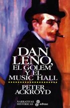 DAN LENO, EL GOLEM Y EL MUSIC HALL | 9788435006729 | ACKROYD, PETER | Galatea Llibres | Librería online de Reus, Tarragona | Comprar libros en catalán y castellano online