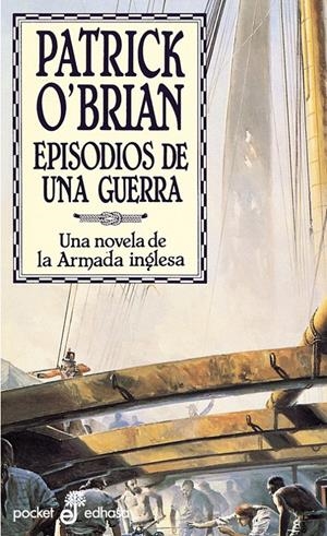 EPISODIOS DE UNA GUERRA | 9788435016421 | O' BRIAN, PATRICK | Galatea Llibres | Llibreria online de Reus, Tarragona | Comprar llibres en català i castellà online