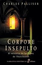 CORPORE INSEPULTO. EL MISTERIO DE LAS VOCES | 9788435060189 | PALLISER, CHARLES | Galatea Llibres | Librería online de Reus, Tarragona | Comprar libros en catalán y castellano online