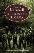 LADRON DE LA HORCA, EL | 9788435060677 | CORNWELL, BERNARD | Galatea Llibres | Librería online de Reus, Tarragona | Comprar libros en catalán y castellano online