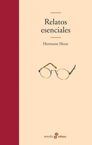 RELATOS ESENCIALES | 9788435009102 | HESSE, HERMANN | Galatea Llibres | Llibreria online de Reus, Tarragona | Comprar llibres en català i castellà online