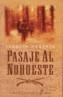 PASAJE AL NOROESTE | 9788435061100 | ROBERTS, KENNETH | Galatea Llibres | Llibreria online de Reus, Tarragona | Comprar llibres en català i castellà online