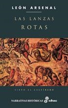 LANZAS ROTAS, LAS | 9788435061445 | ARSENAL, LEON | Galatea Llibres | Librería online de Reus, Tarragona | Comprar libros en catalán y castellano online