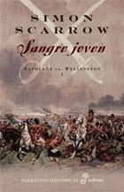 SANGRE JOVEN 1: NAPOLEON VS. WELLINGTON | 9788435061346 | SCARROW, SIMON | Galatea Llibres | Librería online de Reus, Tarragona | Comprar libros en catalán y castellano online