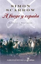 A FUEGO Y ESPADA (NAPOLEON VS WELLINGTON III) | 9788435062015 | SCARROW, SIMON | Galatea Llibres | Librería online de Reus, Tarragona | Comprar libros en catalán y castellano online