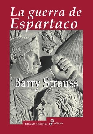 GUERRA DE ESPARTACO, LA | 9788435026888 | STRAUSS, BARRY | Galatea Llibres | Llibreria online de Reus, Tarragona | Comprar llibres en català i castellà online