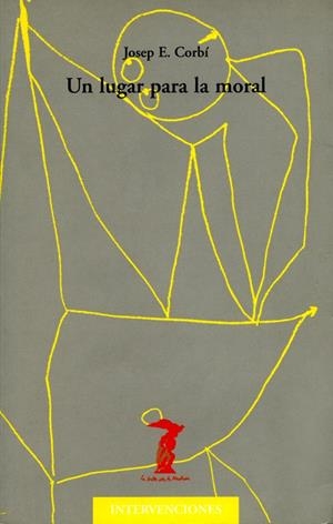 LUGAR PARA LA MORAL | 9788477746324 | CORBI, JOSEP E. | Galatea Llibres | Librería online de Reus, Tarragona | Comprar libros en catalán y castellano online