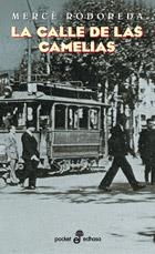 LA CALLE DE LAS CAMELIAS | 9788435016520 | RODOREDA, MERCÈ | Galatea Llibres | Librería online de Reus, Tarragona | Comprar libros en catalán y castellano online