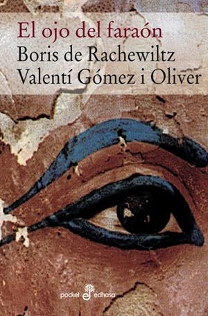 EL OJO DEL FARAÓN | 9788435018302 | RACHEWILTZ, BORIS DE/GÓMEZ OLIVER, VALENTÍ | Galatea Llibres | Llibreria online de Reus, Tarragona | Comprar llibres en català i castellà online