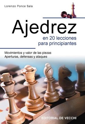 AJEDREZ EN 20 LECCIONES PARA PRINCIPIANTES | 9788431526672 | PONCE SALA, LORENZO | Galatea Llibres | Llibreria online de Reus, Tarragona | Comprar llibres en català i castellà online