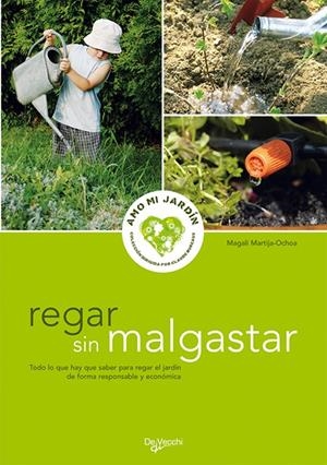 REGAR SIN MALGASTAR | 9788431538637 | MARTIJA, MAGALI | Galatea Llibres | Librería online de Reus, Tarragona | Comprar libros en catalán y castellano online