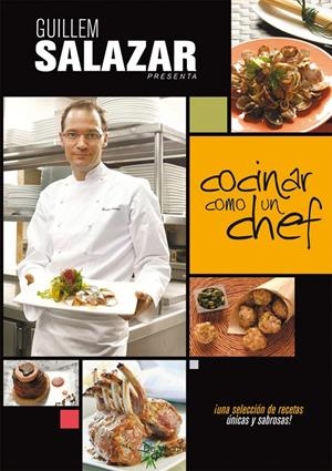 COCINAR COMO UN CHEF | 9788431541590 | SALAZAR, GUILLEM | Galatea Llibres | Librería online de Reus, Tarragona | Comprar libros en catalán y castellano online