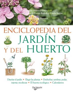 ENCICLOPEDIA DEL JARDIN Y EL HUERTO | 9788431541620 | MAINARDI FAZIO, FAUSTA/BOFFEELLI, ENRICA | Galatea Llibres | Librería online de Reus, Tarragona | Comprar libros en catalán y castellano online