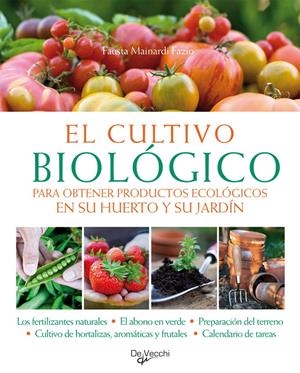 EL CULTIVO ECOLOGICO | 9788431550486 | MAINARDI, FAUSTA | Galatea Llibres | Librería online de Reus, Tarragona | Comprar libros en catalán y castellano online