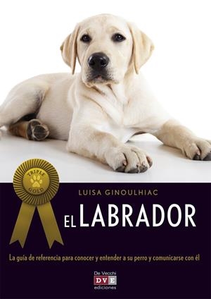 LABRADOR, EL | 9788431550912 | GINOULHIAC, LUISA | Galatea Llibres | Librería online de Reus, Tarragona | Comprar libros en catalán y castellano online