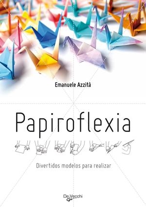 PAPIROFLEXIA  | 9788431542245 | AZZITA, EMMANUELE | Galatea Llibres | Llibreria online de Reus, Tarragona | Comprar llibres en català i castellà online