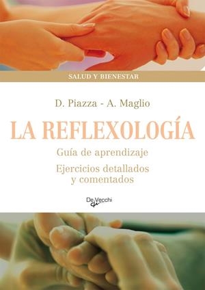 REFLEXOLOGIA, LA | 9788431541989 | PIAZZA, D., MAGLIO, A. | Galatea Llibres | Librería online de Reus, Tarragona | Comprar libros en catalán y castellano online