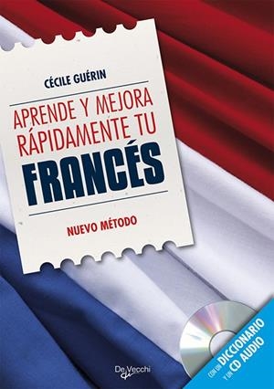 APRENDE Y MEJORA RAPIDAMENTE TU FRANCES + CD | 9788431550578 | GUERIN, CECILE | Galatea Llibres | Llibreria online de Reus, Tarragona | Comprar llibres en català i castellà online