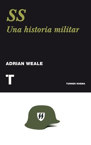 SS UNA HISTORIA NUEVA | 9788475069043 | WEALE, ADRIAN | Galatea Llibres | Librería online de Reus, Tarragona | Comprar libros en catalán y castellano online