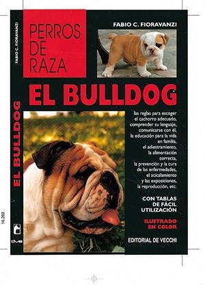 BULLDOG, EL.PERROS DE RAZA | 9788431515010 | FIORAVANZI, FABIO C. | Galatea Llibres | Llibreria online de Reus, Tarragona | Comprar llibres en català i castellà online