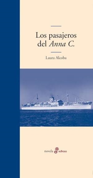 LOS PASAJEROS DEL ANNA C. | 9788435010771 | ALCOBA, LAURA | Galatea Llibres | Librería online de Reus, Tarragona | Comprar libros en catalán y castellano online