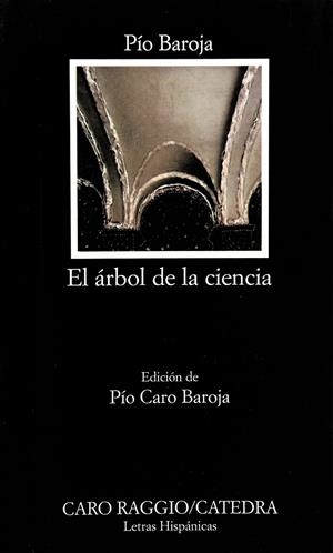 EL ÁRBOL DE LA CIENCIA | 9788437605227 | BAROJA, PÍO | Galatea Llibres | Librería online de Reus, Tarragona | Comprar libros en catalán y castellano online
