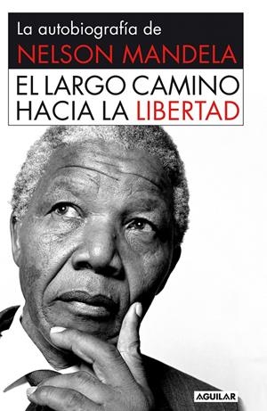EL LARGO CAMINO HACIA LA LIBERTAD RÚSTICA | 9788403013858 | MANDELA, NELSON | Galatea Llibres | Llibreria online de Reus, Tarragona | Comprar llibres en català i castellà online