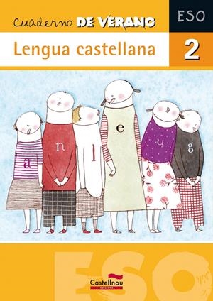 CUADERNO DE VERANO 2 ESO LENGUA CASTELLANA | 9788498043860 | Galatea Llibres | Librería online de Reus, Tarragona | Comprar libros en catalán y castellano online