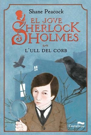 JOVE SHERLOCK HOLMES:  L'ULL DEL CORB | 9788489625686 | PEACOCK, SHARE | Galatea Llibres | Librería online de Reus, Tarragona | Comprar libros en catalán y castellano online