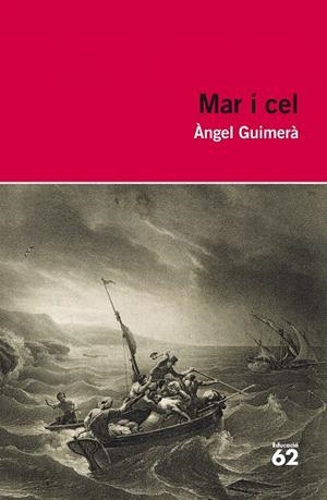 MAR I CEL | 9788415192862 | GUIMERÀ, ANGEL | Galatea Llibres | Llibreria online de Reus, Tarragona | Comprar llibres en català i castellà online