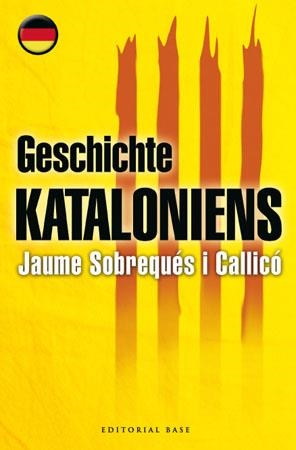 GESCHICHTE KATALONIENS | 9788485031887 | SOBREQUÉS I CALLICÓ, JAUME | Galatea Llibres | Llibreria online de Reus, Tarragona | Comprar llibres en català i castellà online