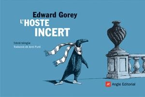HOSTE INCERT, L' | 9788496970816 | GOREY, EDWARD | Galatea Llibres | Librería online de Reus, Tarragona | Comprar libros en catalán y castellano online