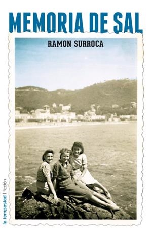 MEMORIA DE SAL | 9788479481247 | SURROCA, RAMÓN | Galatea Llibres | Librería online de Reus, Tarragona | Comprar libros en catalán y castellano online