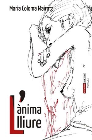 L'ÀNIMA LLIURE | 9788415432500 | MAIRATA MUNAR, MARIA COLOMA | Galatea Llibres | Librería online de Reus, Tarragona | Comprar libros en catalán y castellano online