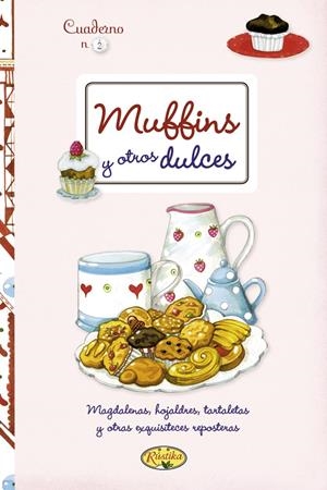MUFFINS Y OTROS DULCES | 9788415401278 | Galatea Llibres | Librería online de Reus, Tarragona | Comprar libros en catalán y castellano online